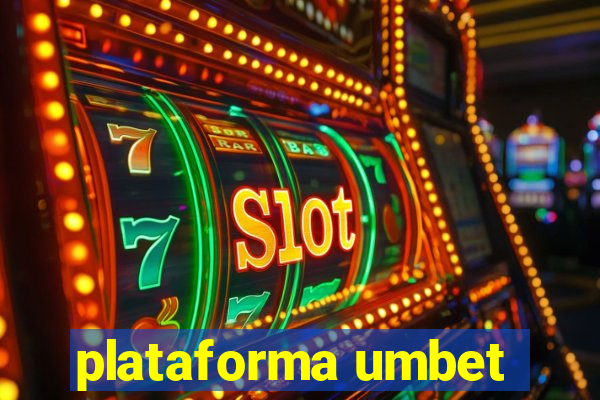 plataforma umbet